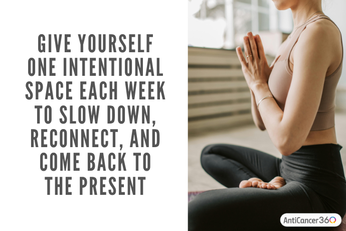 Give yourself one intentional space each week to slow down, reconnect, and come back to the present, displayed beside a woman practicing mindfulness.